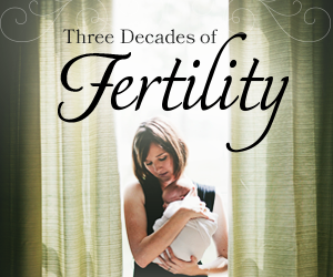 Three Decades of Fertility